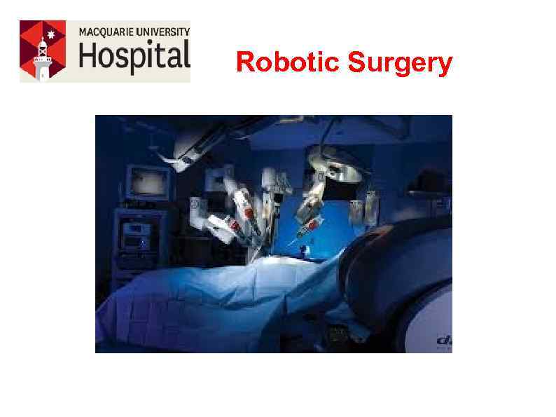 Robotic Surgery 