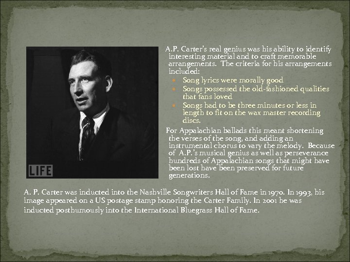  A. P. Carter’s real genius was his ability to identify interesting material and