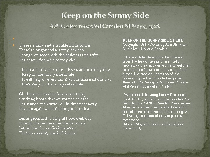  Keep on the Sunny Side A. P. Carter recorded Camden NJ May 9,