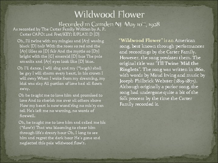 Wildwood Flower Recorded in Camden NJ. May 10 th, 1928 As recorded by The