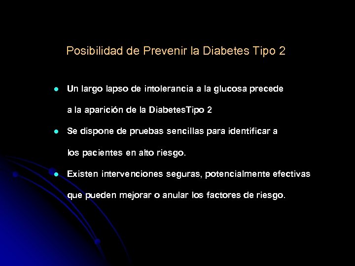 Posibilidad de Prevenir la Diabetes Tipo 2 l Un largo lapso de intolerancia a