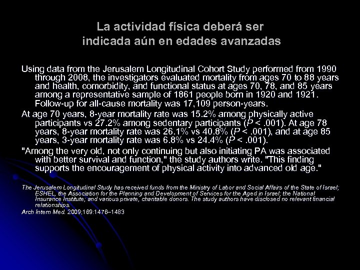 La actividad física deberá ser indicada aún en edades avanzadas Using data from the