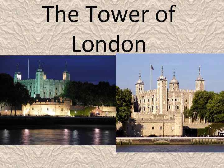 The Tower of London 