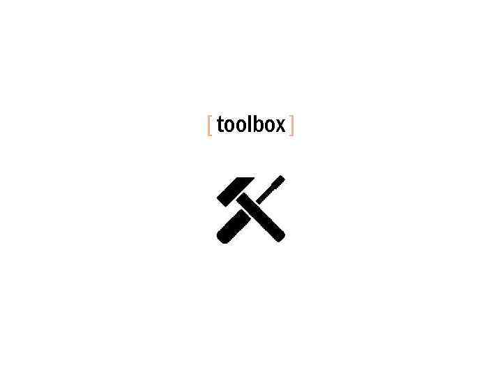 [ toolbox ] 
