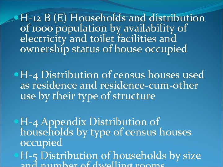  H-12 B (E) Households and distribution of 1000 population by availability of electricity