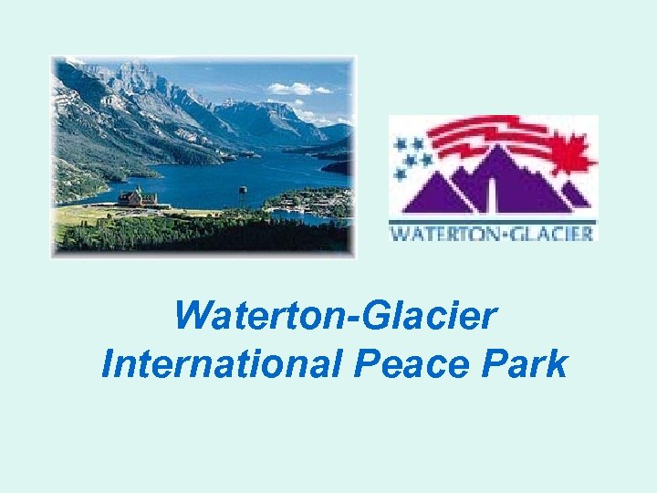 Waterton-Glacier International Peace Park 