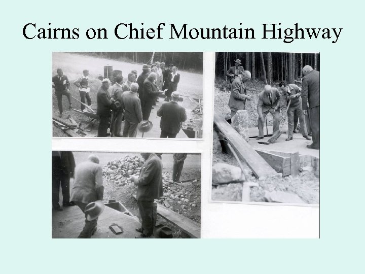 Cairns on Chief Mountain Highway 