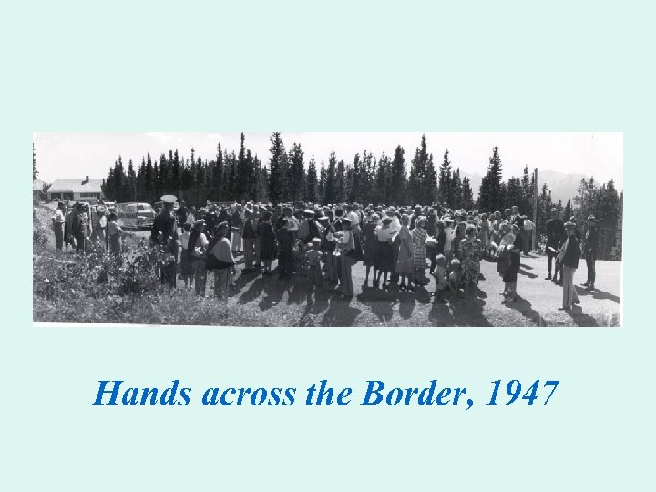 Hands across the Border, 1947 