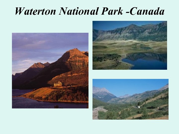 Waterton National Park -Canada 