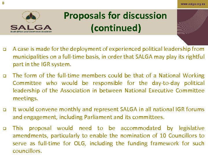 8 www. salga. org. za Proposals for discussion (continued) q q A case is