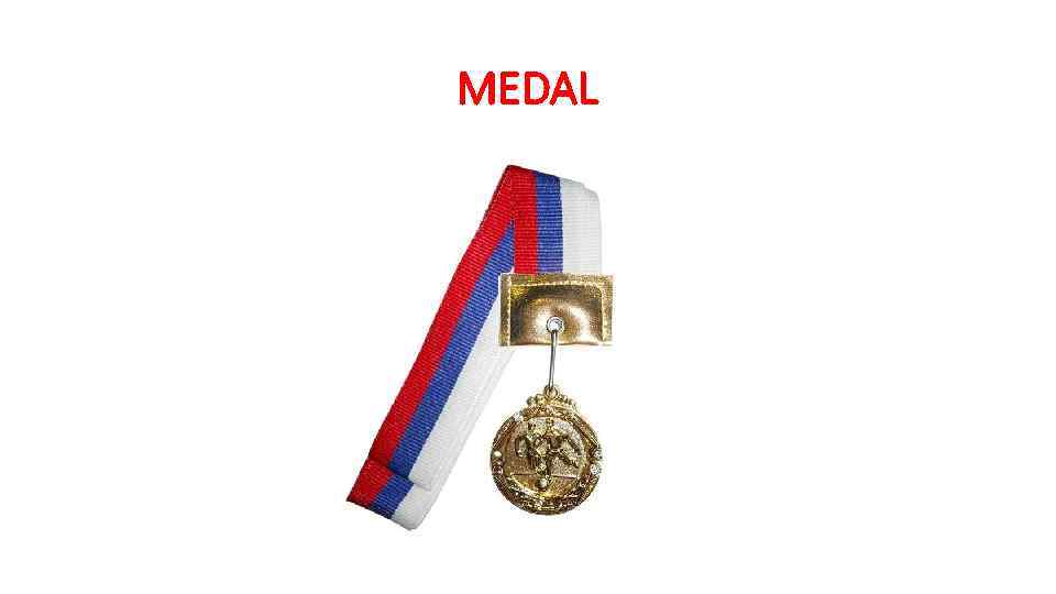 MEDAL 