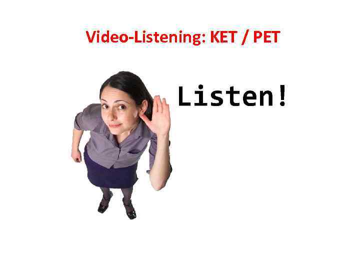 Video-Listening: KET / PET 