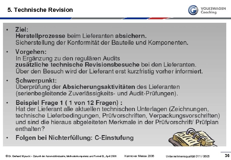 5. Technische Revision © Dr. Gerhard Wysocki – Zukunft der Automobilindustrie, Methodenkompetenz und Formel