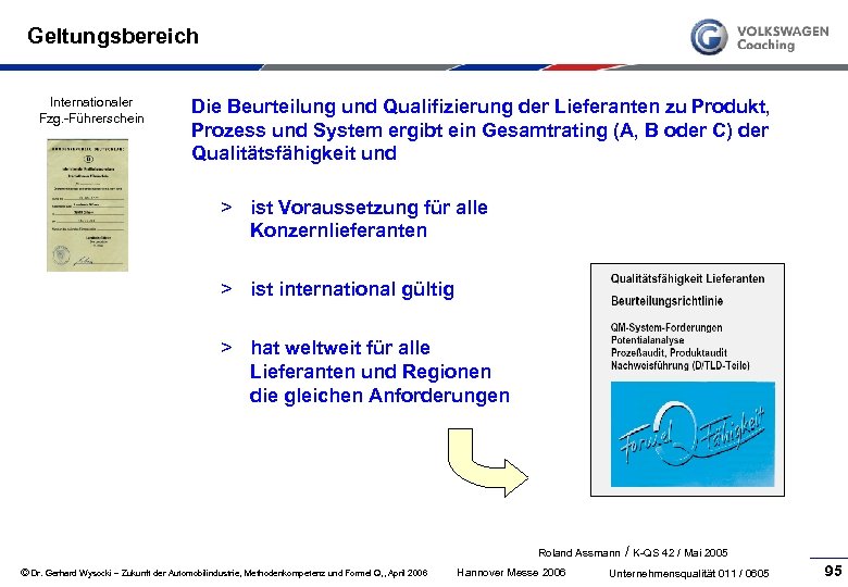 Geltungsbereich Internationaler Fzg. Führerschein Die Beurteilung und Qualifizierung der Lieferanten zu Produkt, Prozess und