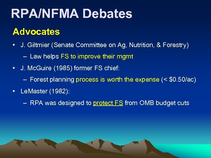 RPA/NFMA Debates Advocates • J. Giltmier (Senate Committee on Ag, Nutrition, & Forestry) –