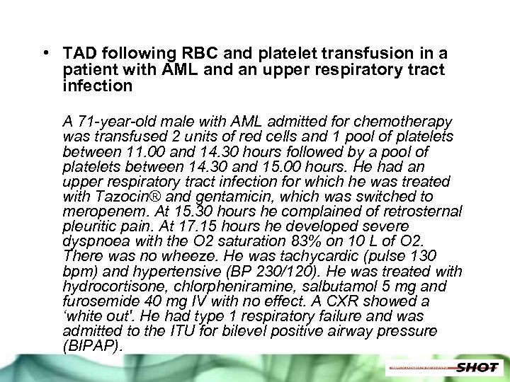  • TAD following RBC and platelet transfusion in a patient with AML and