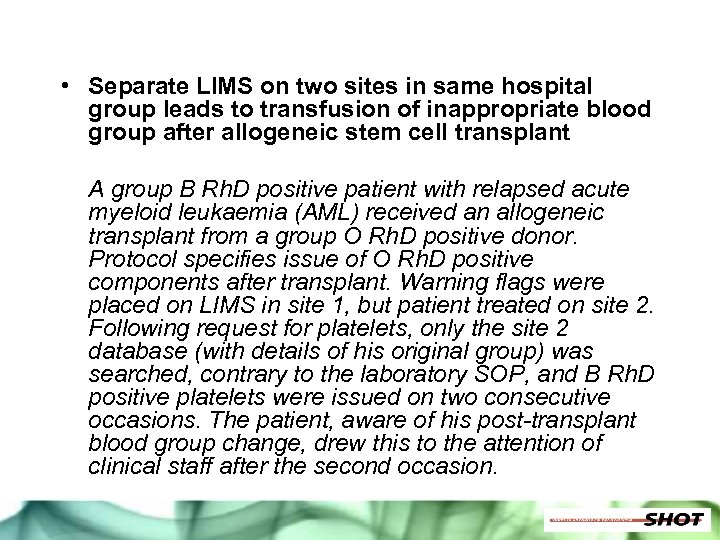  • Separate LIMS on two sites in same hospital group leads to transfusion