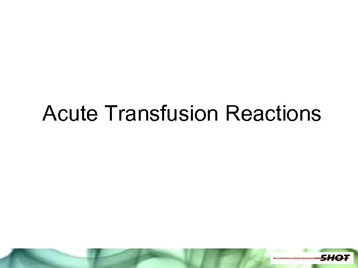 Acute Transfusion Reactions 