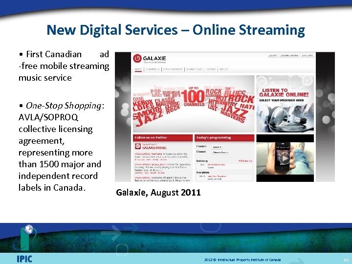 New Digital Services – Online Streaming • First Canadian ad -free mobile streaming music