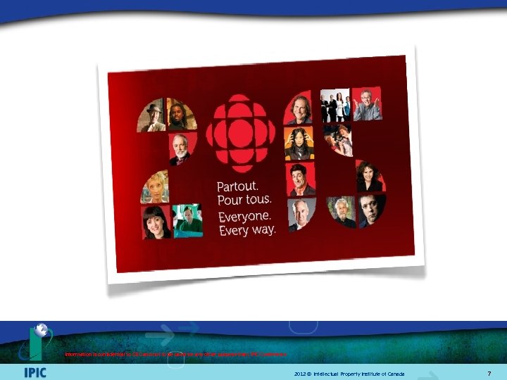  Information is confidential to CBC and not to be used for any other