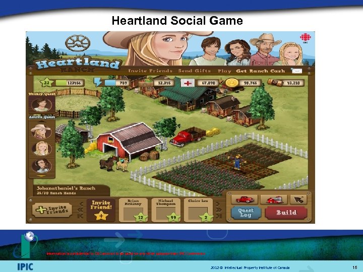 Heartland Social Game Information is confidential to CBC and not to be used for