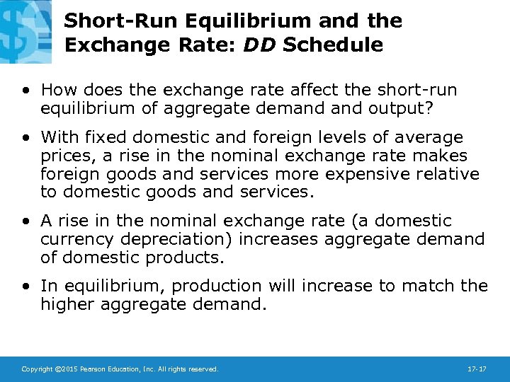 Short-Run Equilibrium and the Exchange Rate: DD Schedule • How does the exchange rate