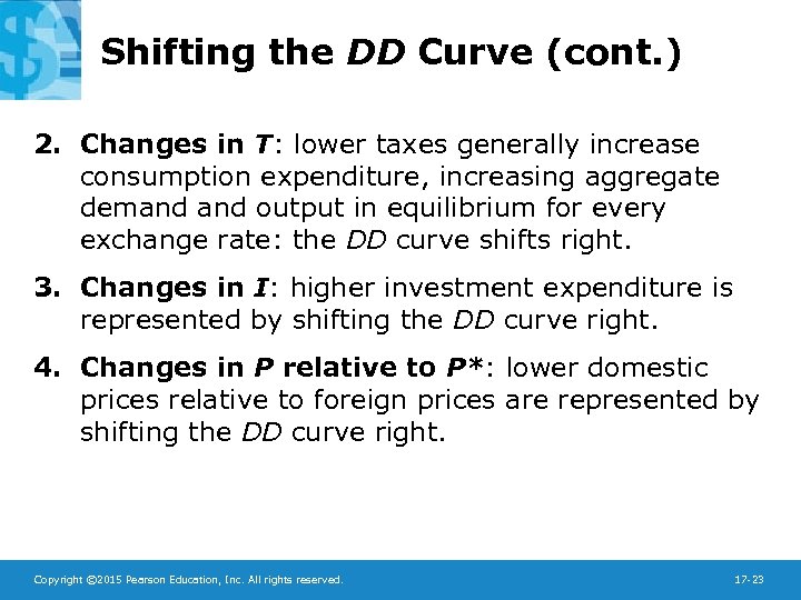 Shifting the DD Curve (cont. ) 2. Changes in T: lower taxes generally increase