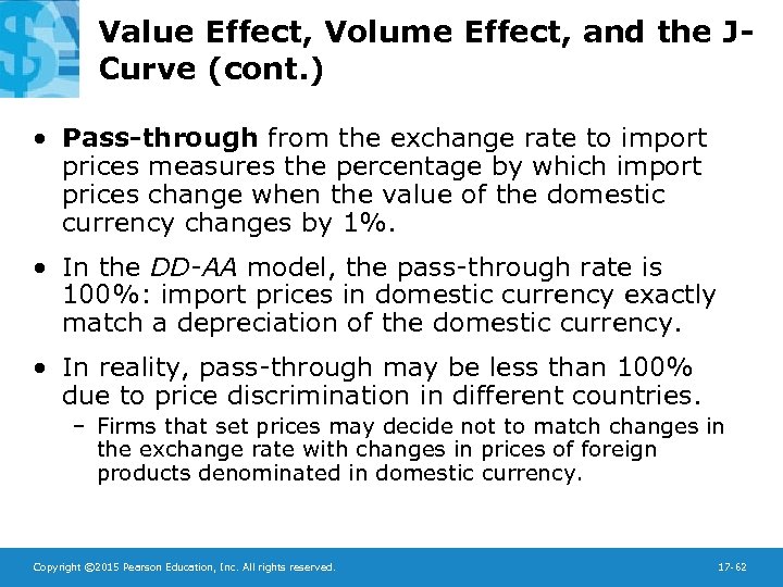 Value Effect, Volume Effect, and the JCurve (cont. ) • Pass-through from the exchange
