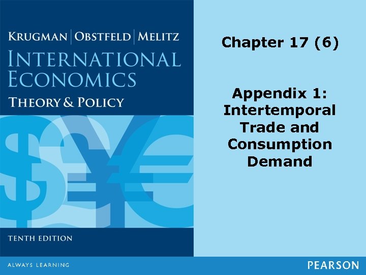 Chapter 17 (6) Appendix 1: Intertemporal Trade and Consumption Demand 