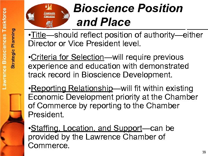 Strategic Planning Lawrence Biosciences Taskforce Strategic Planning Bioscience Position and Place • Title—should reflect