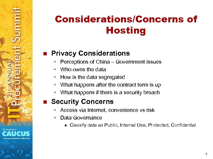 Considerations/Concerns of Hosting n Privacy Considerations • • • n Perceptions of China –