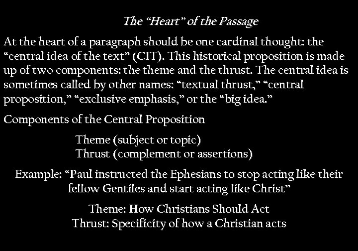 The “Heart” of the Passage At the heart of a paragraph should be one