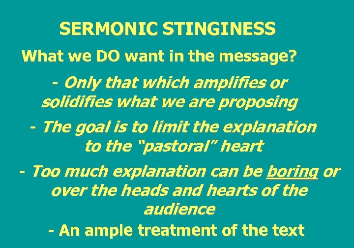 SERMONIC STINGINESS What we DO want in the message? - Only that which amplifies