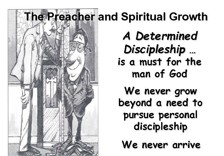 The Preacher and Spiritual Growth A Determined Discipleship … is a must for the