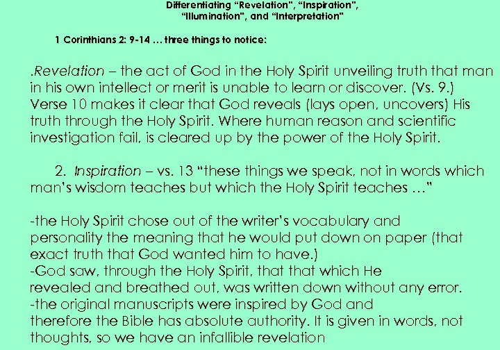 Differentiating “Revelation”, “Inspiration”, “Illumination”, and “Interpretation” 1 Corinthians 2: 9 -14 … three things