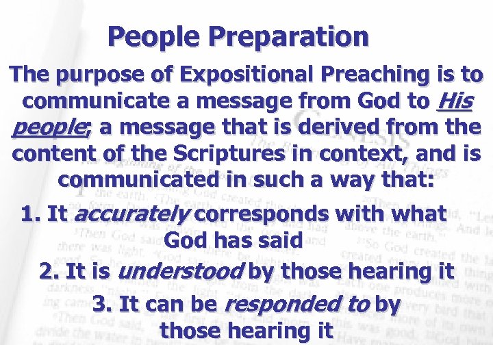 People Preparation The purpose of Expositional Preaching is to communicate a message from God