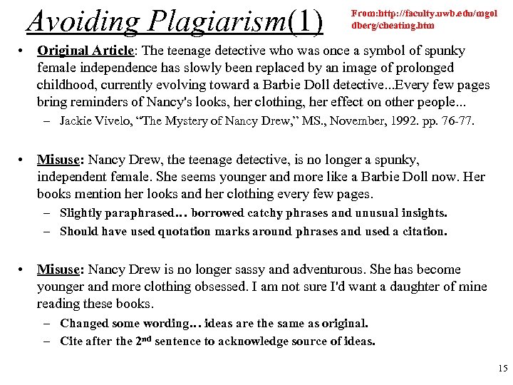 Avoiding Plagiarism(1) From: http: //faculty. uwb. edu/mgol dberg/cheating. htm • Original Article: The teenage