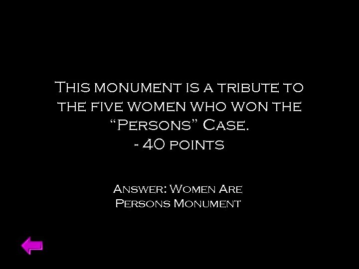 This monument is a tribute to the five women who won the “Persons” Case.