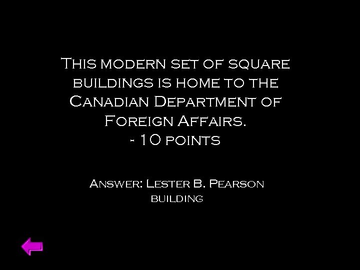 This modern set of square buildings is home to the Canadian Department of Foreign
