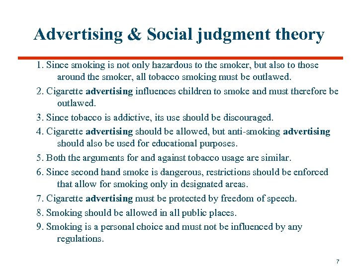 Advertising & Social judgment theory 1. Since smoking is not only hazardous to the