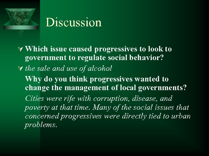 Discussion Ú Which issue caused progressives to look to government to regulate social behavior?