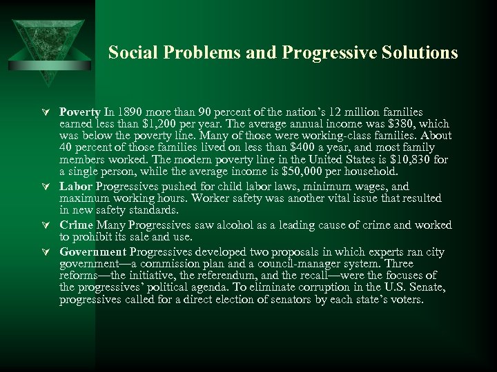 Social Problems and Progressive Solutions Ú Poverty In 1890 more than 90 percent of