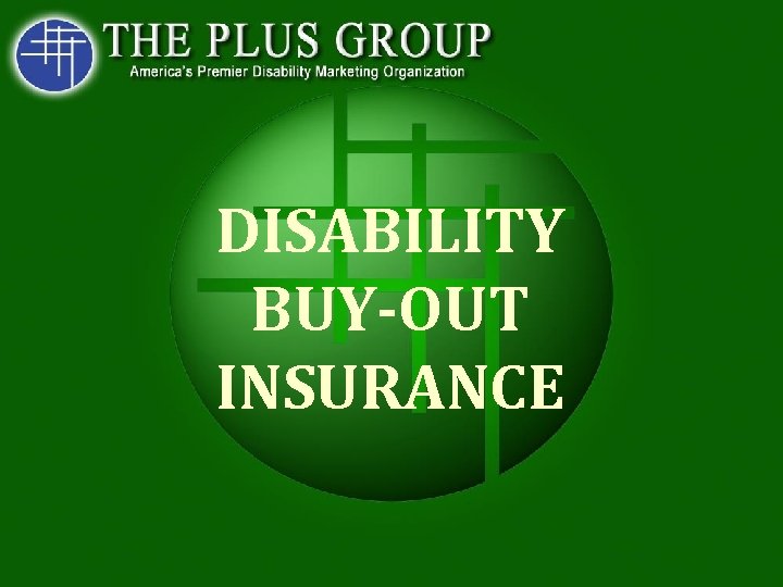 DISABILITY BUY-OUT INSURANCE 