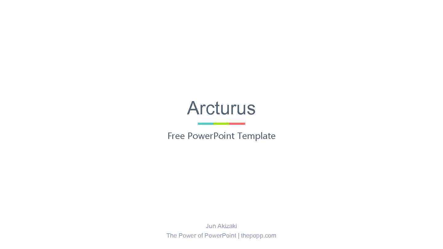 Arcturus Free Power. Point Template Jun Akizaki The Power of Power. Point | thepopp.