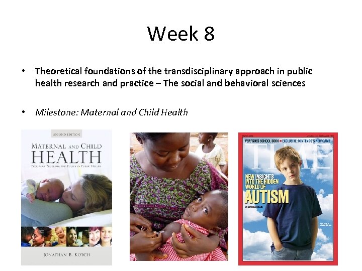 Week 8 • Theoretical foundations of the transdisciplinary approach in public health research and