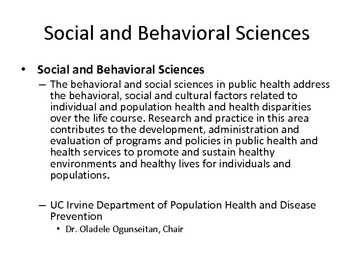 Social and Behavioral Sciences • Social and Behavioral Sciences – The behavioral and social