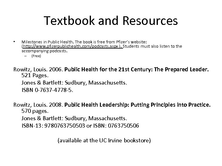 Textbook and Resources • Milestones in Public Health. The book is free from Pfizer’s
