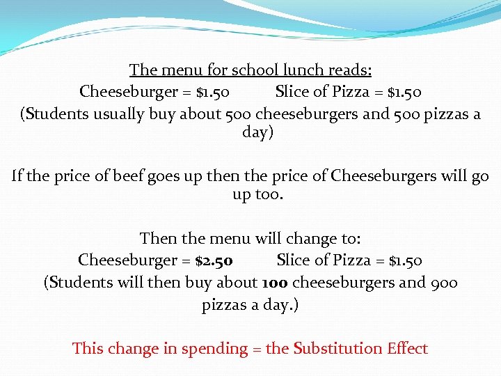The menu for school lunch reads: Cheeseburger = $1. 50 Slice of Pizza =