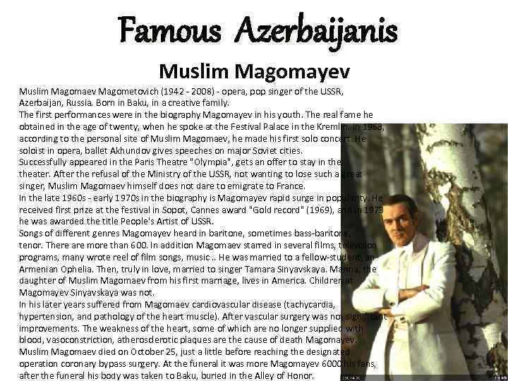 Famous Azerbaijanis Muslim Magomayev Muslim Magomaev Magometovich (1942 - 2008) - opera, pop singer