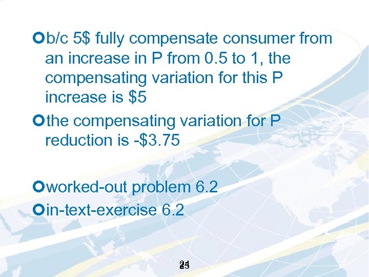 ¢b/c 5$ fully compensate consumer from an increase in P from 0. 5 to